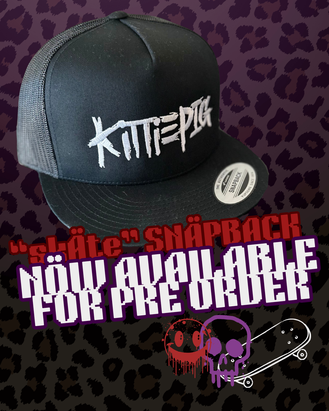 KittiePIG "skate" LIMITED EDITION SnapBack (SOLD OUT)